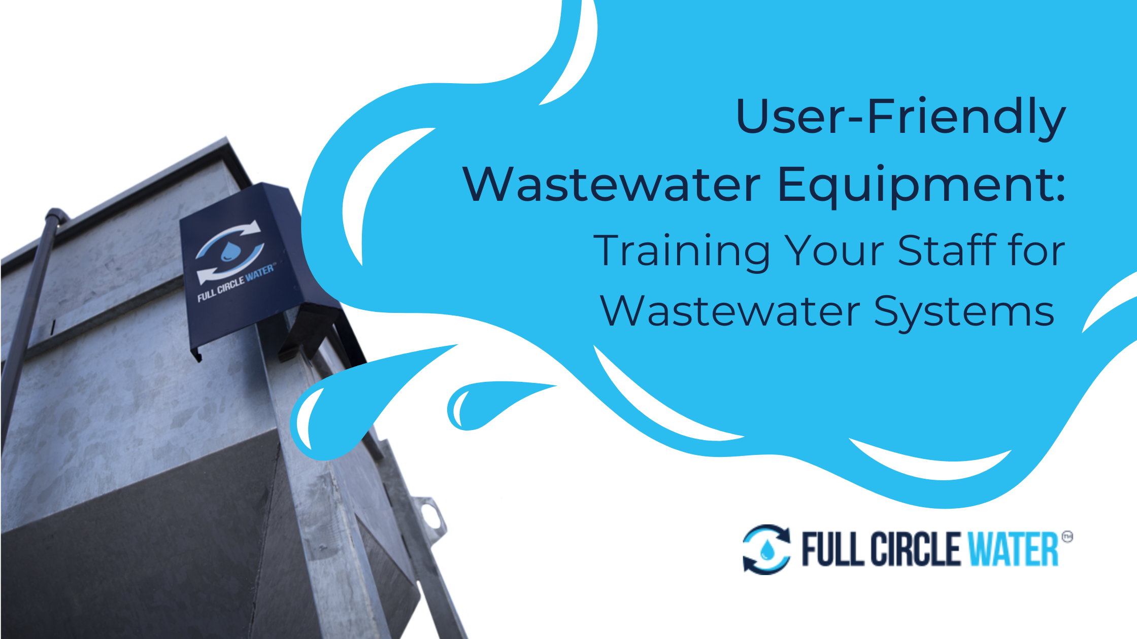 Featured image for “User-Friendly Wastewater Equipment: Training for Wastewater Systems”